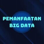 Pemanfaatan Big Data Di Pabrik