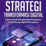 Strategi Sukses Transformasi Digital Bisnis