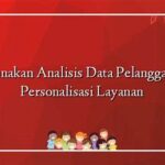 Analitik Data Untuk Personalisasi Layanan