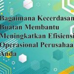 Efisiensi Operasional Melalui Kecerdasan Buatan