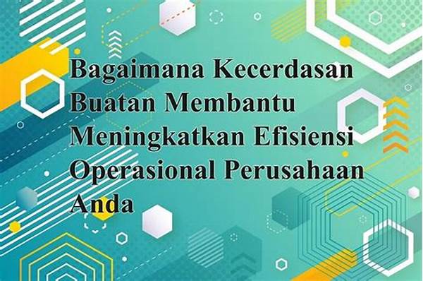 Efisiensi Operasional Melalui Kecerdasan Buatan