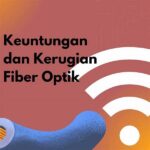 Keuntungan Kecepatan Internet Fiber