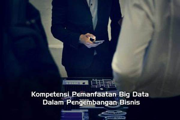 Pemanfaatan Big Data Dalam Perusahaan