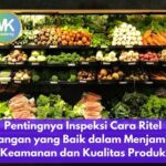 “prosedur Inspeksi Kualitas Pangan”