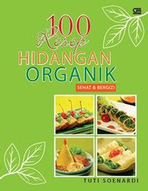Resep Inovatif Hidangan Organik Segar