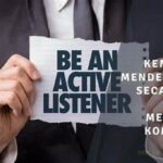 Teknik Mendengarkan Secara Aktif