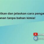 Teknik Pengawetan Tanpa Bahan Kimia