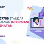Standar Keamanan Informasi Medis