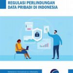 Regulasi Perlindungan Data Domestik