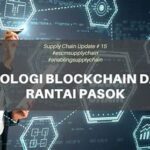 Peran Teknologi Tinggi Dalam Rantai Pasok