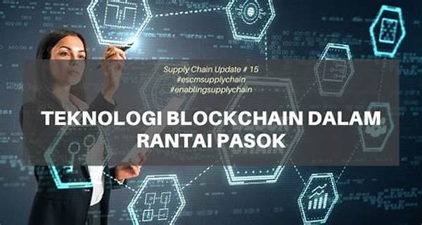 Peran Teknologi Tinggi Dalam Rantai Pasok