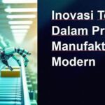 Teknologi Modular Dalam Produksi Manufaktur