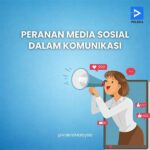 Peranan Media Sosial Dalam Komunikasi