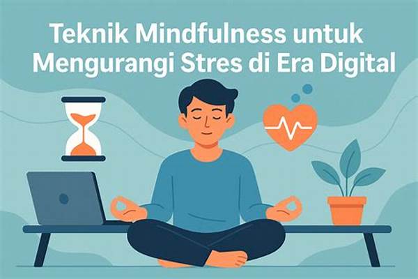 Mindfulness Untuk Pekerja Digital