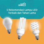 Rekomendasi Perawatan Lampu Ccfl Tahan Lama