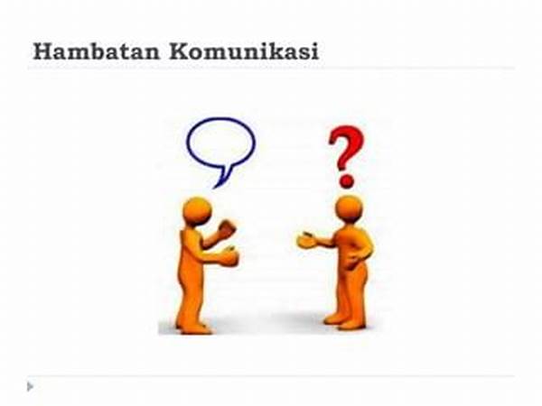 Cara Mengatasi Hambatan Komunikasi