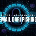 Perlindungan Dari Phishing Email